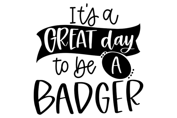 Badger School Spirit SVG for Crafts & Graphics