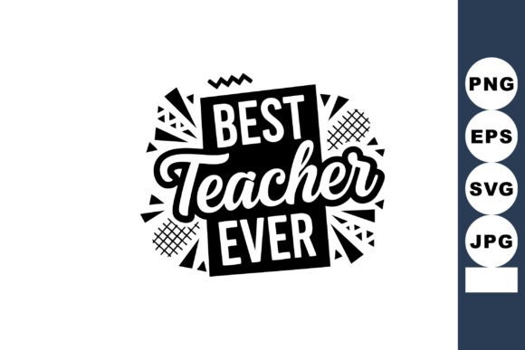 Best Teacher Ever Graphics & Illustrations Review