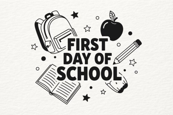 First Day of School SVG: Graphics & Crafts