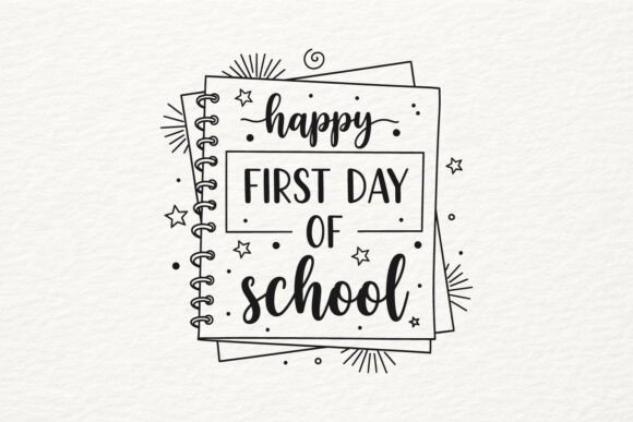 Happy First Day of School SVG: Crafts & Graphics