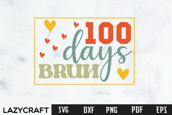 Reviewing 100 Days Bruh SVG: Graphics for Crafts