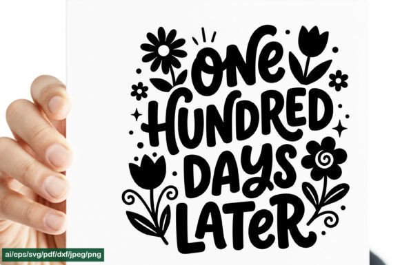 Reviewing One Hundred Days Later SVG for Embroidery